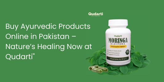 Buy Ayurvedic Products Online in Pakistan – Nature’s Healing Now at Qudarti